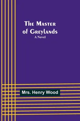 Stăpânul din Greylands - The Master of Greylands