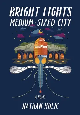 Lumini strălucitoare, oraș de mărime medie - Bright Lights, Medium-sized City