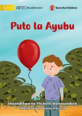Balonul lui Billy - Puto la Ayubu - Billy's Balloon - Puto la Ayubu