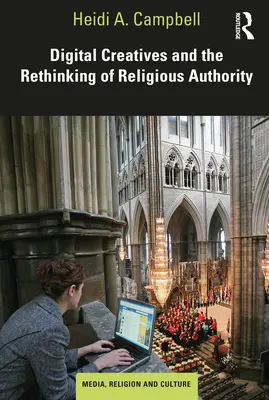 Creativii digitali și regândirea autorității religioase - Digital Creatives and the Rethinking of Religious Authority