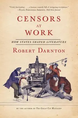 Cenzorii la lucru: Cum au modelat statele literatura - Censors at Work: How States Shaped Literature