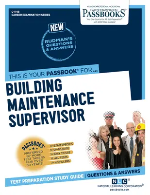 Supraveghetor întreținere clădiri (C-1148): Ghid de studiu Passbooks Volumul 1148 - Building Maintenance Supervisor (C-1148): Passbooks Study Guidevolume 1148