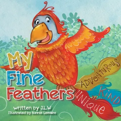 Penele mele fine: Book Three in the Nature Nurtures Storybook Series - My Fine Feathers: Book Three in the Nature Nurtures Storybook Series