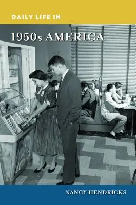 Viața de zi cu zi în America anilor '50 - Daily Life in 1950s America