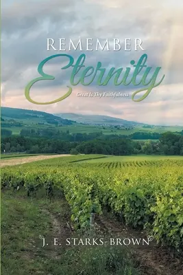 Adu-ți aminte de veșnicie: Mare este credincioșia Ta - Remember Eternity: Great Is Thy Faithfulness