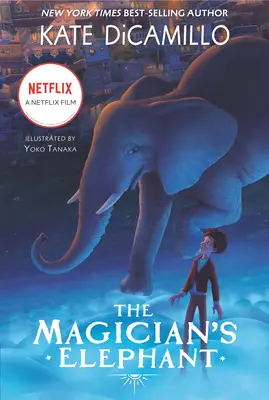 The Magician's Elephant Film Tie-In - The Magician's Elephant Movie Tie-In