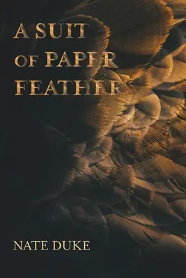 Un costum din pene de hârtie - A Suit of Paper Feathers
