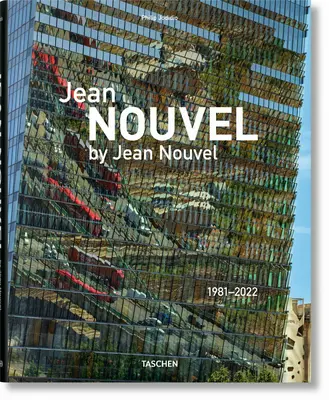 Jean Nouvel de Jean Nouvel. 1981-2022 - Jean Nouvel by Jean Nouvel. 1981-2022