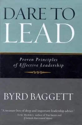 Îndrăznește să conduci: Principii dovedite de leadership eficient - Dare to Lead: Proven Principles of Effective Leadership