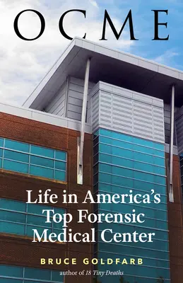 Ocme: Viața în cel mai bun centru de medicină legală din America - Ocme: Life in America's Top Forensic Medical Center