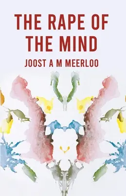 Violarea minții - The Rape Of The Mind