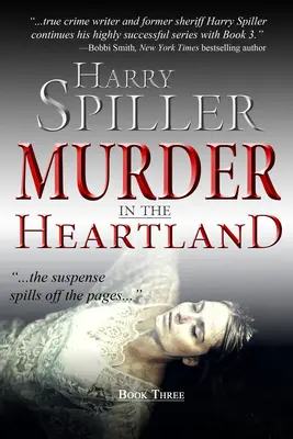 Crimă în Heartland: Cartea a treia - Murder in the Heartland: Book Three