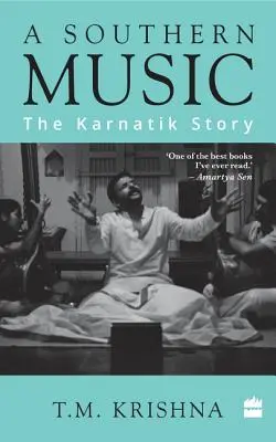 O muzică meridională: Povestea Karnatik - A Southern Music: The Karnatik Story