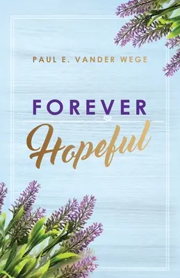 Mereu plină de speranță - Forever Hopeful