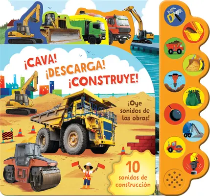 Cava! Descarcă! Construye! / Dig It! Dump It! Construiește! (Ediție în spaniolă) - Cava! Descarga! Construye! / Dig It! Dump It! Build It! (Spanish Edition)