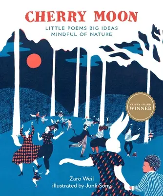 Lună de cireșe: Poezii mici Idei mari Atenție la natură - Cherry Moon: Little Poems Big Ideas Mindful of Nature