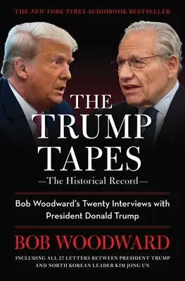The Trump Tapes: Cele 20 de interviuri ale lui Bob Woodward cu președintele Donald Trump - The Trump Tapes: Bob Woodward's Twenty Interviews with President Donald Trump