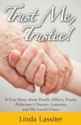 Ai încredere în mine, fiduciarule - Trust Me, Trustee