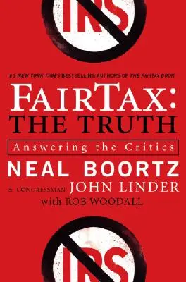 Fairtax: Adevărul: Răspunsul criticilor - Fairtax: The Truth: Answering the Critics
