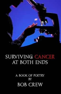 Supraviețuirea cancerului la ambele capete - Surviving Cancer At Both Ends