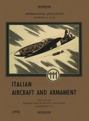 Avioane și armament italian (1943) - Italian Aircraft and Armament (1943)