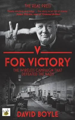 V de la Victorie: Campania fără fir care i-a învins pe naziști - V for Victory: The wireless campaign that defeated the Nazis