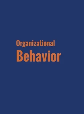 Comportamentul organizațional - Organizational Behavior