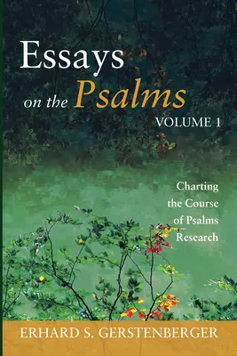 Trasarea cursului cercetării psalmilor - Charting the Course of Psalms Research