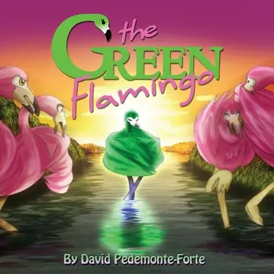 Flamingo verde - The Green Flamingo