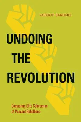 Anularea revoluției: Compararea subversiunii elitelor asupra revoltelor țărănești - Undoing the Revolution: Comparing Elite Subversion of Peasant Rebellions