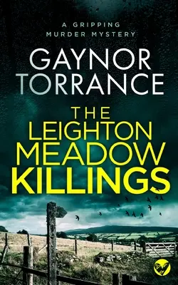 THE LEIGHTON MEADOW KILLINGS o crimă misterioasă captivantă - THE LEIGHTON MEADOW KILLINGS a gripping murder mystery