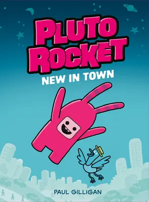 Pluto Rocket: Nou în oraș (Pluto Rocket #1) - Pluto Rocket: New in Town (Pluto Rocket #1)