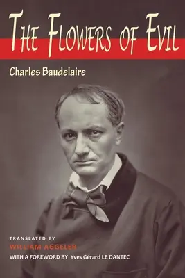 Florile răului: Ediție bilingvă (The Flowers of Evil: Bilingual Edition) - The Flowers of Evil: Bilingual Edition