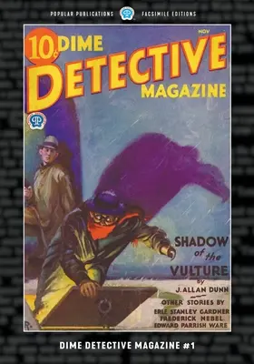 Dime Detective Magazine #1: Ediție facsimilată - Dime Detective Magazine #1: Facsimile Edition