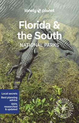 Lonely Planet Florida și parcurile naționale din sud 1 - Lonely Planet Florida & the South's National Parks 1
