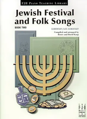 Festivaluri și cântece populare evreiești, Cartea a doua - Jewish Festival and Folk Songs, Book Two