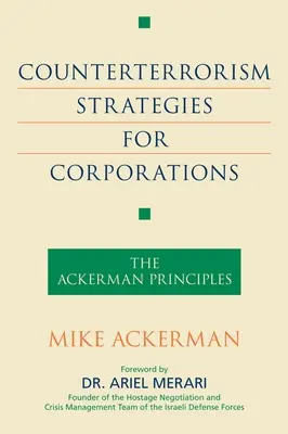 Strategii antiteroriste pentru corporații: Principiile Ackerman - Counterterrorism Strategies for Corporations: The Ackerman Principles