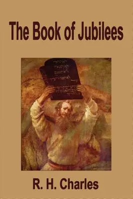 Cartea Jubileelor - The Book of Jubilees