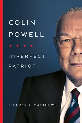 Colin Powell: Patriot imperfect - Colin Powell: Imperfect Patriot