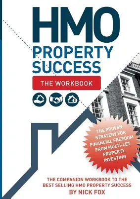 Succesul proprietății HMO - Cartea de lucru - HMO Property Success - The Workbook
