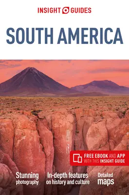Insight Guides South America (Ghid de călătorie cu ebook gratuit) - Insight Guides South America (Travel Guide with Free Ebook)