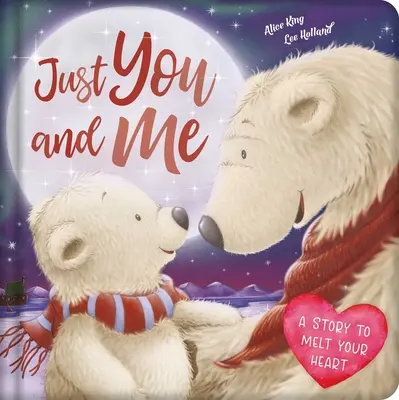 Doar tu și cu mine: Padded Board Book - Just You and Me: Padded Board Book
