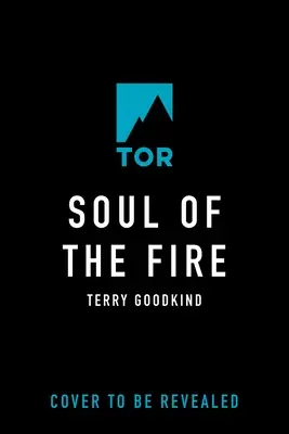 Sufletul focului: Cartea a cincea din Sabia adevărului - Soul of the Fire: Book Five of the Sword of Truth