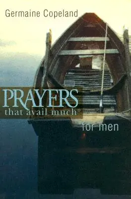 Rugăciuni care ajută bărbații P.E. - Prayers That Avail Men P.E.