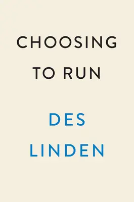 Choosing to Run: A Memoir