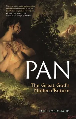 Pan: Întoarcerea modernă a marelui zeu - Pan: The Great God's Modern Return