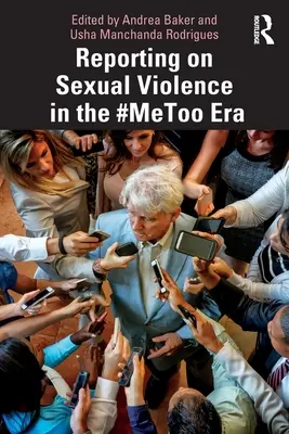 Raportarea violenței sexuale în era #Metoo - Reporting on Sexual Violence in the #Metoo Era