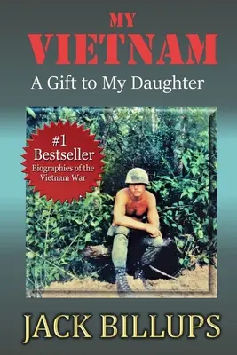 VIETNAM-ul meu: Un dar pentru fiica mea - My VIETNAM: A Gift to My Daughter