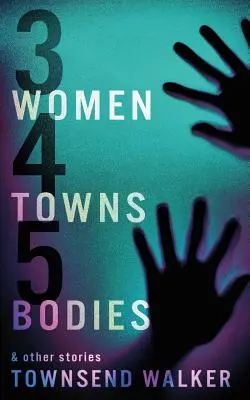 3 Femei 4 Orașe 5 Corpuri - 3 Women 4 Towns 5 Bodies