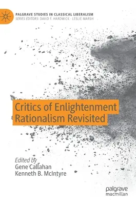 Critica raționalismului iluminist revizuită - Critics of Enlightenment Rationalism Revisited